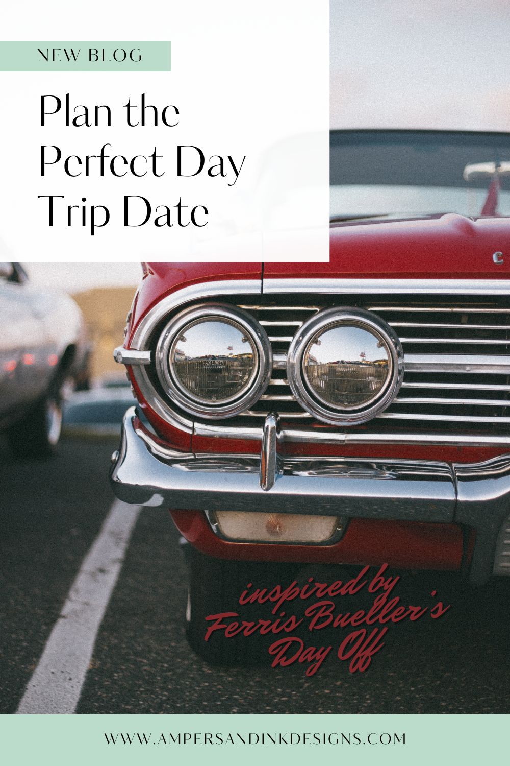 Planning a Ferris Bueller-inspired Day Trip Date in Southern California
