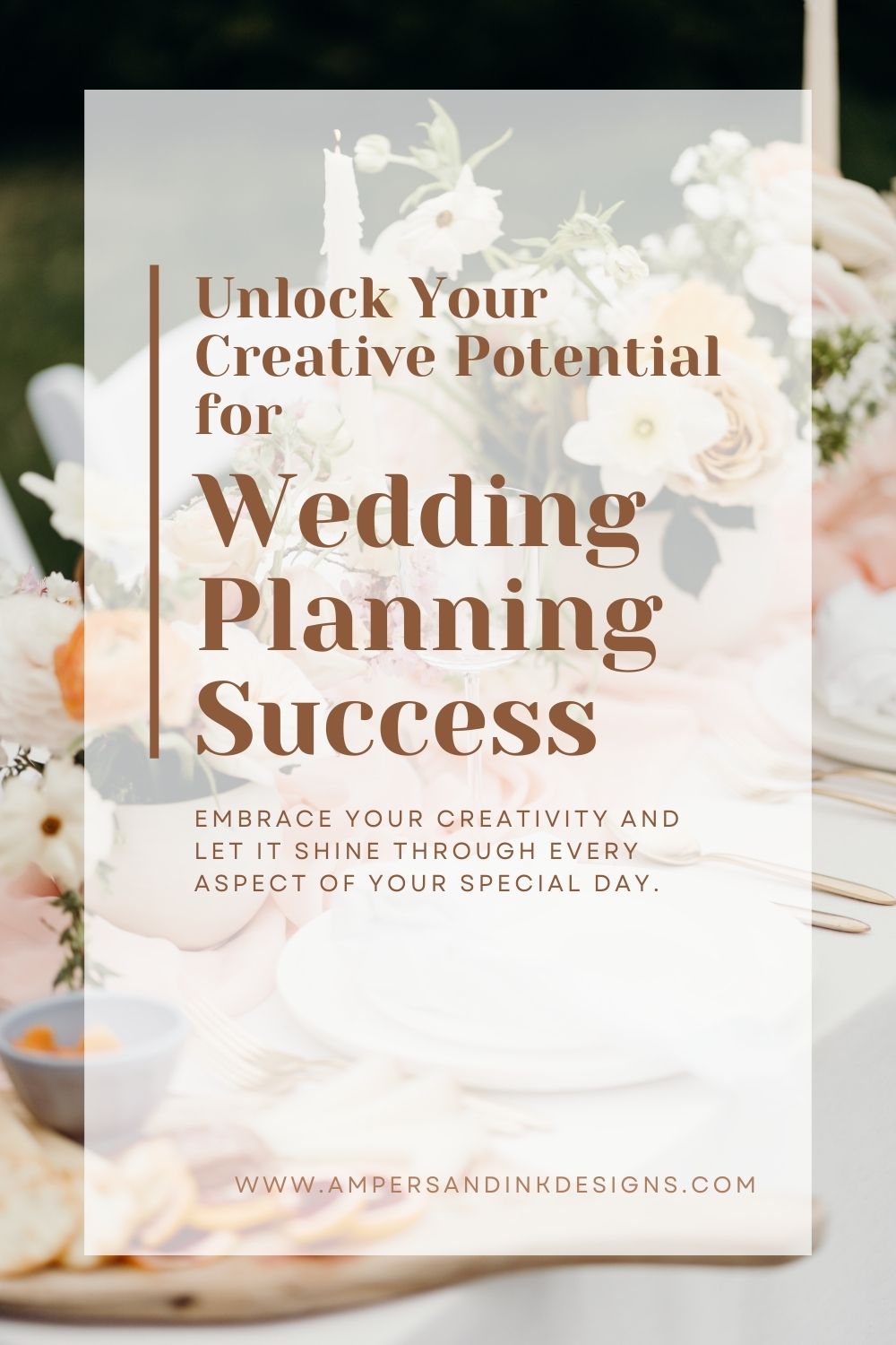 Unlocking Your Creative Potential for Wedding Planning - Pinterest PIN